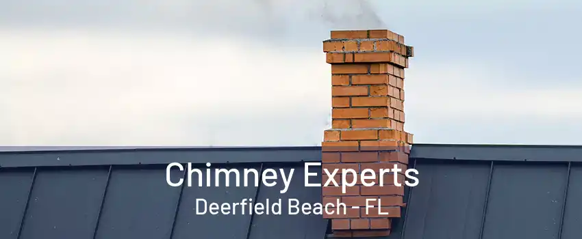 Chimney Experts Deerfield Beach - FL