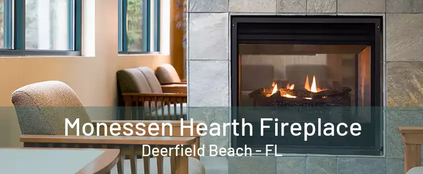 Monessen Hearth Fireplace Deerfield Beach - FL